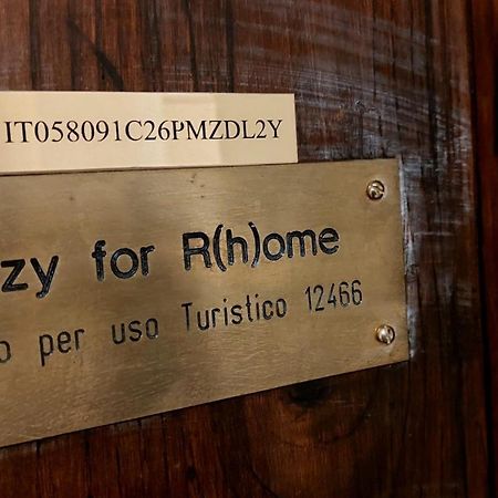 C R A Zy For Rhome Róma Kültér fotó